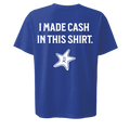 I MADE CASH - BLUE