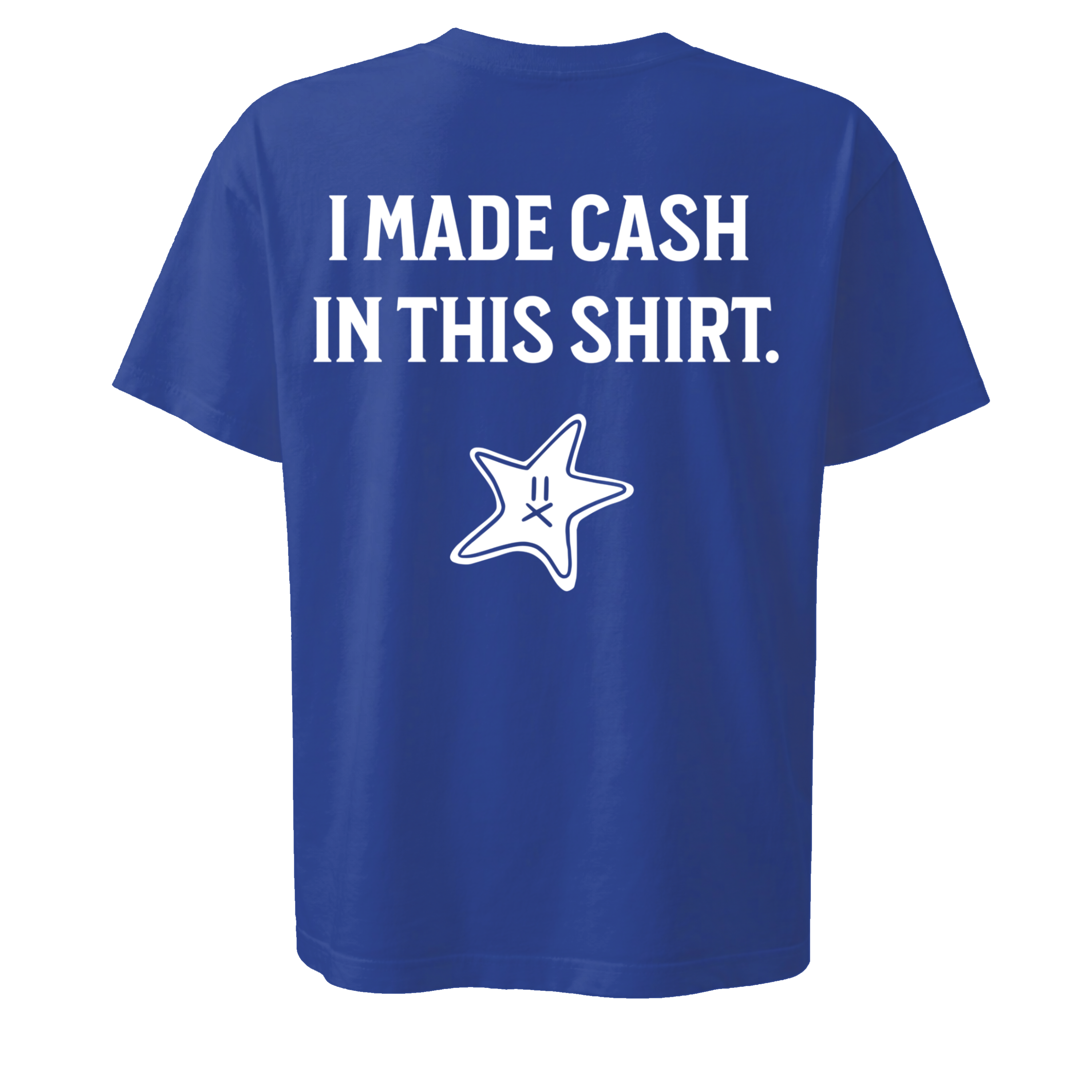 I MADE CASH - BLUE