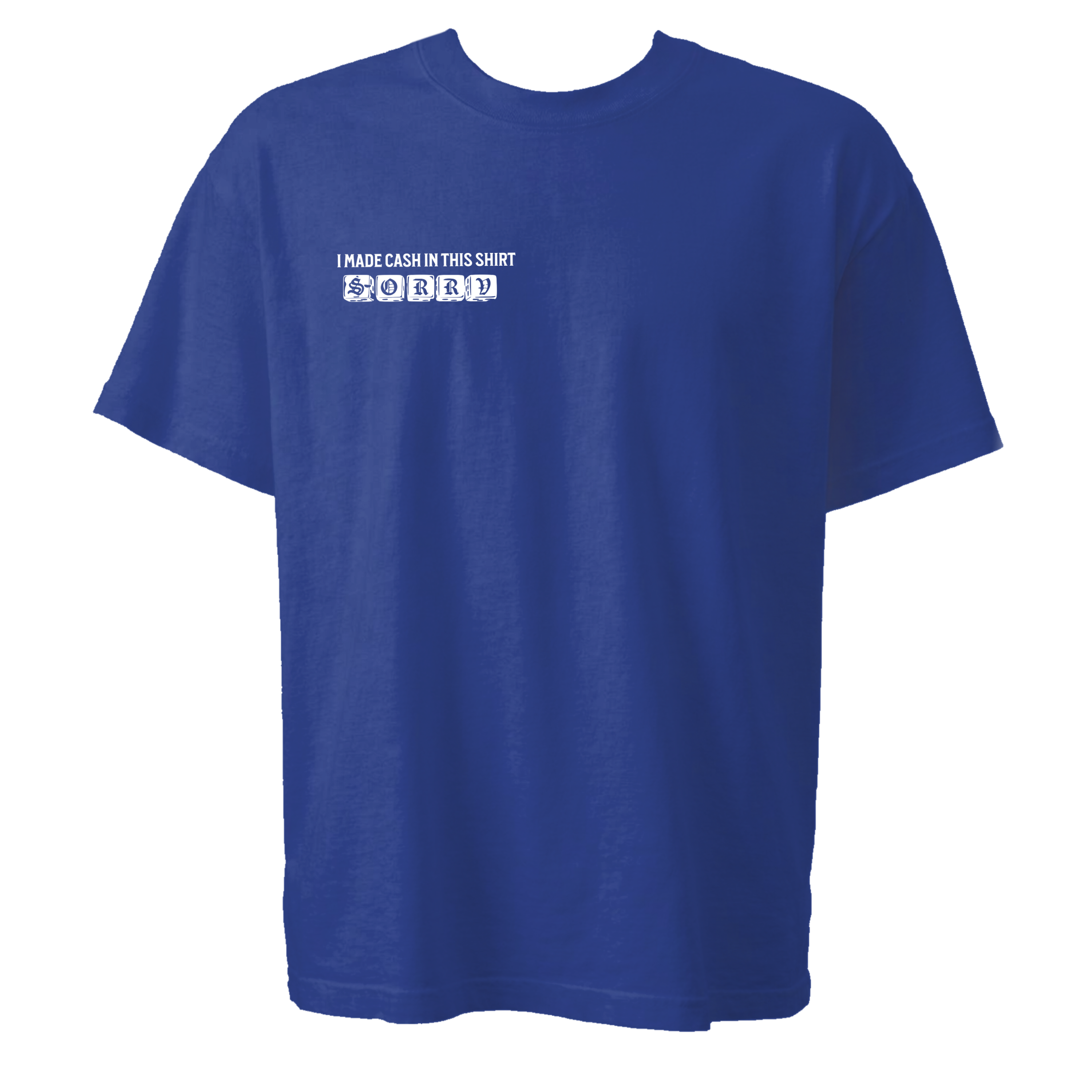 I MADE CASH - BLUE